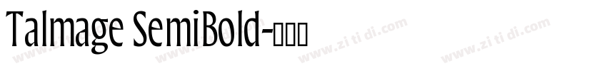 Talmage SemiBold字体转换